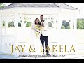 Jay + Lakela Wedding - It Don't Belong To Anyone But YOU!