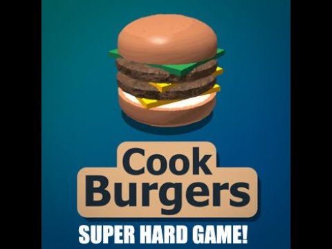 World S Hardest Cooking Game Roblox Cook Burgers Youtube - roblox hamburger