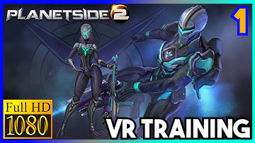 PlanetSide 2: Gameplay Tutorial & VR Training Walkthrough/Playthrough 1080p 60FPS PC HD #1