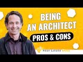 Pros &amp; Cons of Being an Architect [A-to-Z Guide] Is Architecture a Good Career?