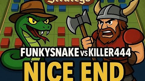 Stratego Match Funkysnake VS Killer4444 Nice End