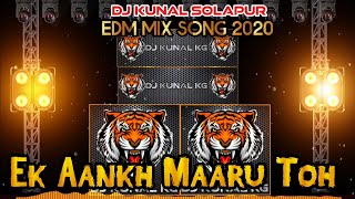 EK AANKH MAARU TOH | #circuitmix | DJ KUNAL SOLAPUR | एक आंख मारु तो | REMIX