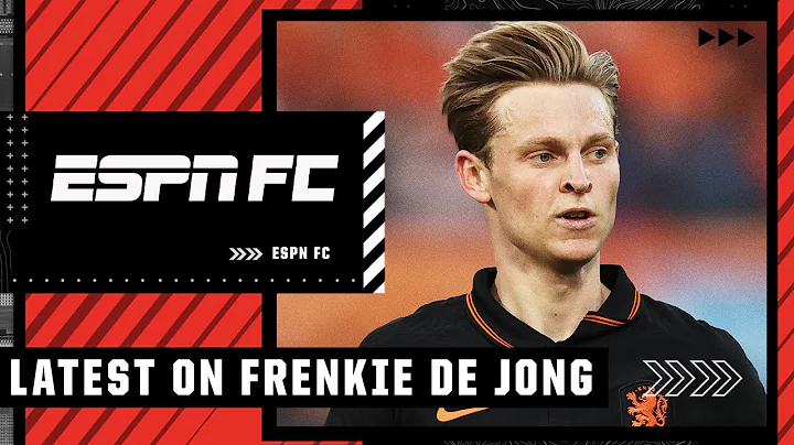 What is holding up Frenkie de Jong leaving Barcelona for Manchester United? | ESPN FC - DayDayNews