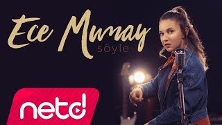 Ece Mumay - SÃ¶yle
