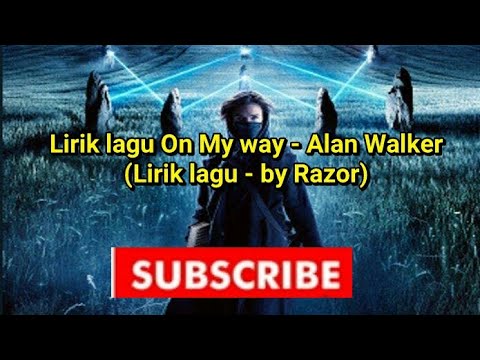 lirik-lagu-on-my-way---alan-walker