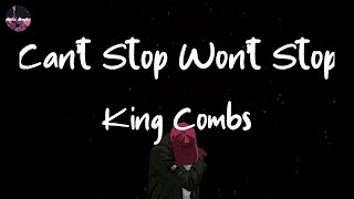 King Combs - Can't Stop Won't Stop (feat. Kodak Black) (Lyric Video) | I was locked twenty-three an