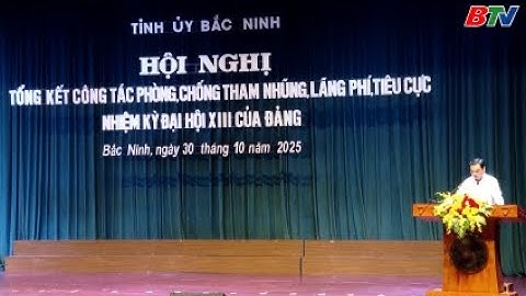 Phòng ngừa, ngăn chặn tham nhũng, lãng phí, tiêu cực từ sớm, từ xa