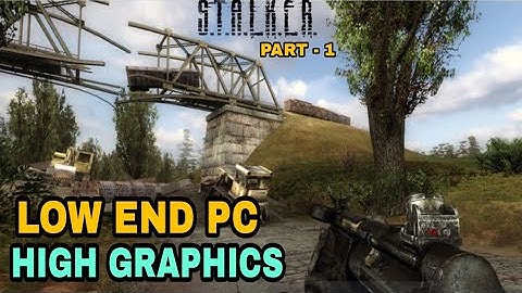 Best High Graphics Games For Low End Pc 2023 || S.T.A.L.K.E.R GAMEPLAY PART - 1 || TECHSENSE DUO