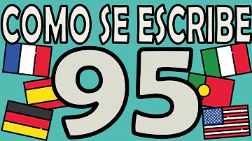 ¿Cómo se escribe 95 en palabras?