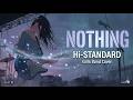 【Girls Band Cover】NOTHING/Hi-STANDARD【歌詞/和訳入り】