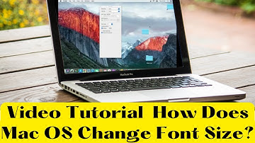 How Does Mac OS Change Font Size?