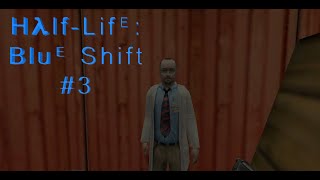 Доктор нам поможет ► Half-Life: Blue Shift #3