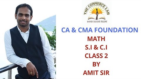 CA CMA FOUNDATION S.I AND C.I CLASS 2 BY AMIT SIR