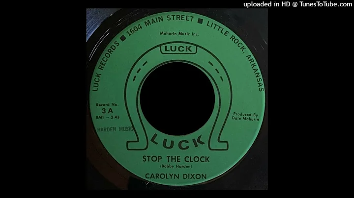 Carolyn Dixon - Stop The Clock - Luck Records 45 (...