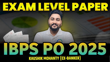 🔥 IBPS PO 2025 Real Exam Level Paper with Approach to Score 25+ in Quant || Kaushik Mohanty ||