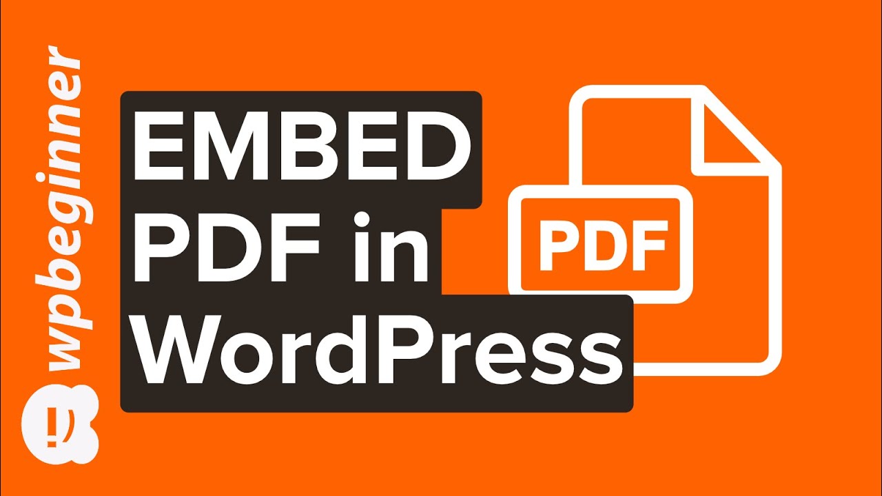 คู่มือ wordpress pdf  2022 Update  How to Embed PDF on Your WordPress Website