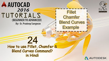 Autocad 2016 – 24. How to use Fillet, Chamfer & Blend Curves Command?