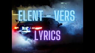 Elent Frier - Vers Lyrics...... (BMW Edit)