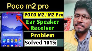 Poco M2 Pro Ear Speaker not working | Poco M2 Pro receiver problem solved | Poco M2 Pro Call Speaker