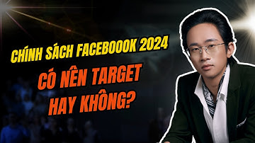 Target Facebook còn quan trọng? Giải pháp cho nhà quảng cáo!|Chữa bài| Chu Minh Hạnh