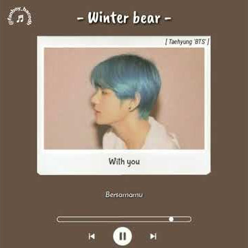 V (Kim taehyung) bts winter bear with lirik