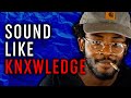 KNXWLEDGE Tutorial: In The Style Of Vol.6 — Knxwledge + Sample Pack (Mastering Creative Workflow)