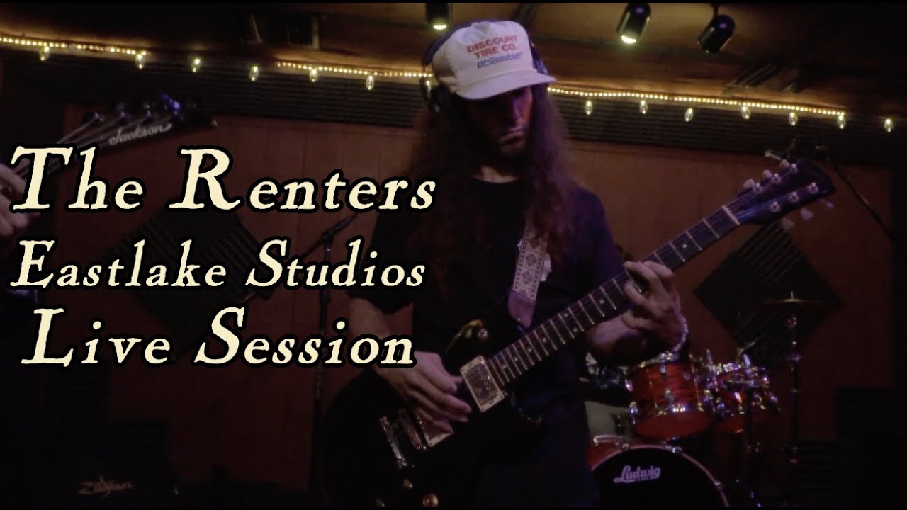 The Renters // Eastlake Studios // Live Session