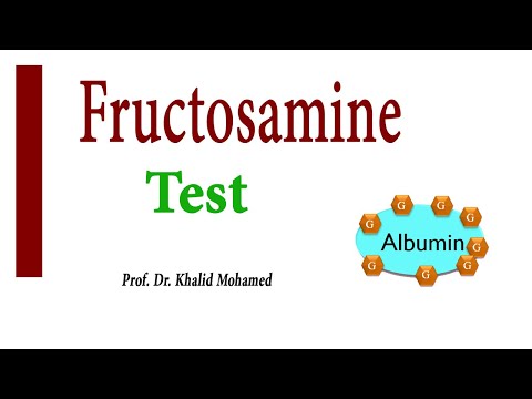 Fructosamine test (Glycated albumin) تحليل الفراكتوزامين (البروتين السُكرى)