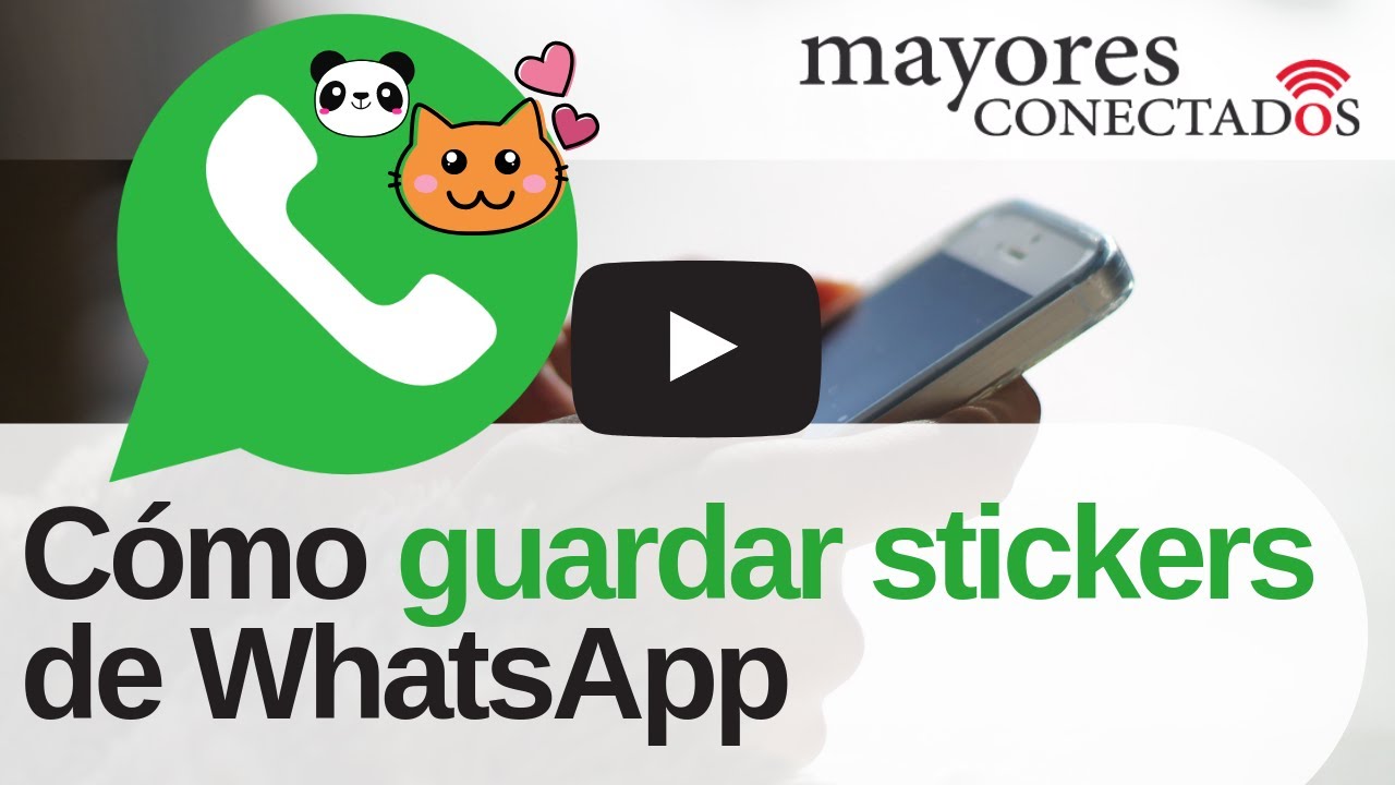 Cmo Guardar Stickers De Whatsapp Sin Tener Que Descargarlos Youtube