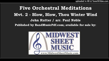 Five Meditations Mvt. 2 - Blow, blow, thou winter wind