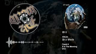 D12  6 In The Morning