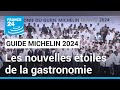 Guide michelin 2024  les nouvelles toiles de la gastronomie  france 24