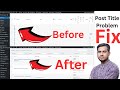 How to fix Post title showing in vertical form in WordPress Dashboard Bangla