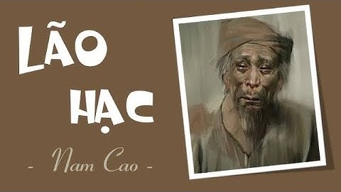 vở kịch " Lão Hạc " - Nam Cao