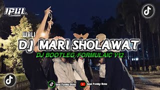 DJ MARI SHOLAWAT - WALI [] BOOTLEG/ FORMULAIC V12 MENGKANE ❗🎧BY IPULFVNKYRMX