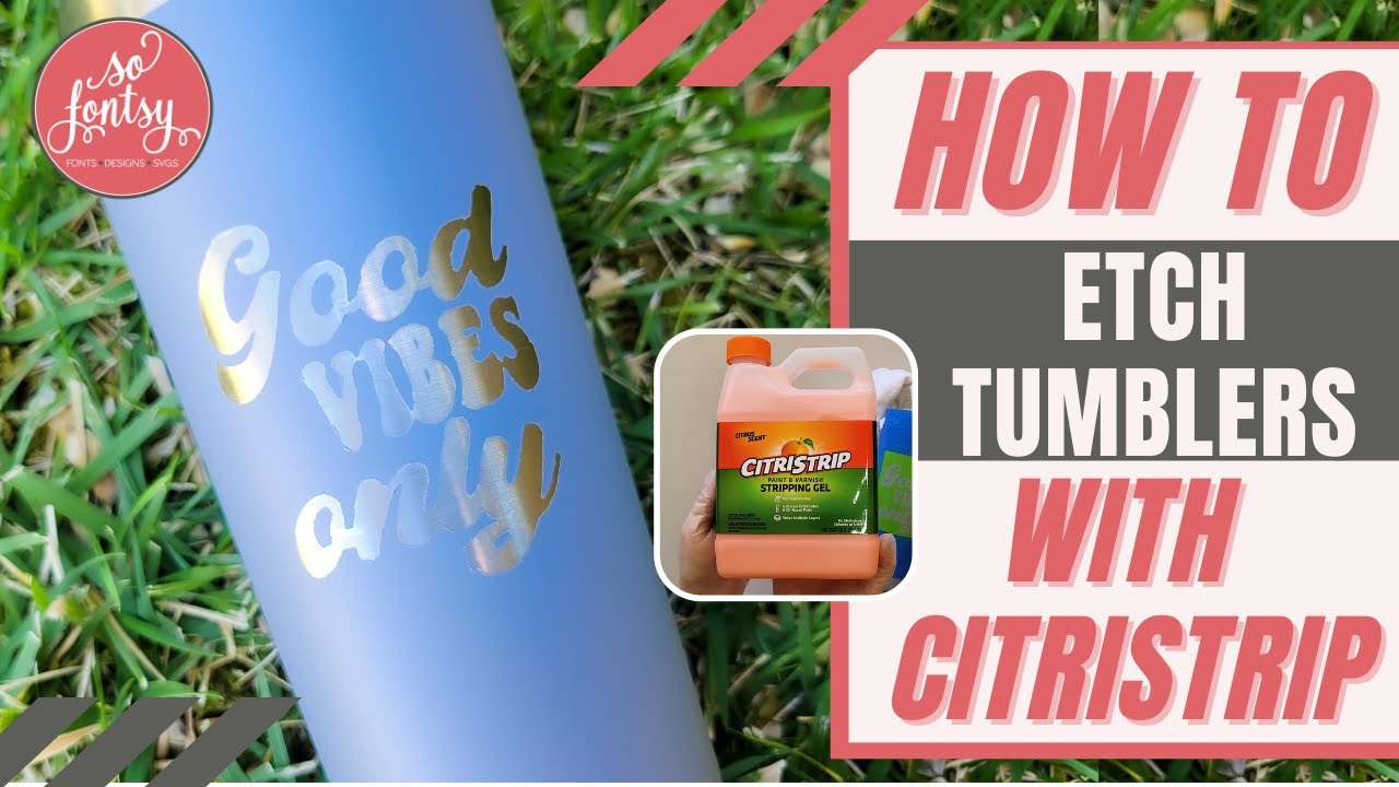 How to Etch Tumblers with CitriStrip 🤯 