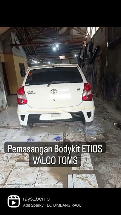 Pemasangan bodykit Etios Valco Toms by rays bemp