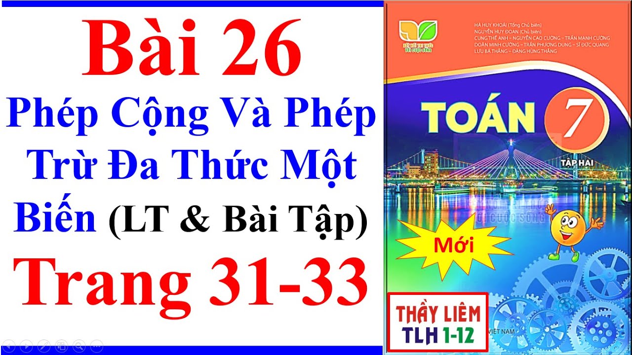 Toán Lớp 7 Bài 26 Phép Cộng Và Phép Trừ Đa Thức Một Biến Trang 31 - 33 Kết Nối Tri Thức Bài Tập Mới