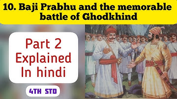 4th Std - Evs 2 - Chapter 10 Baji prabhu and the memorable battle of ghodkhind part 2 in hindi