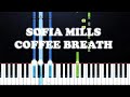 Sofia Mills - Coffee Breath (Piano Tutorial)