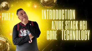 Master Azure Stack HCI Core Technology - Part 2