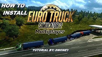 Euro Truck Simulator 2 -  How to Install Multiplayer - ETS2 Multiplayer Tutorial