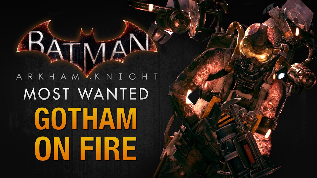 Batman: Arkham Knight - Gotham on Fire (Firefly) - YouTube