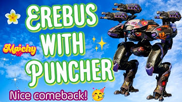 War Robots – Erebus With Puncher Weapons + Nice comeback Blue Team 🥳💙 WR Gameplay