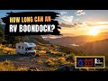 How Long Can an RV Boondock? What REALLY Limits Off-Grid Camping