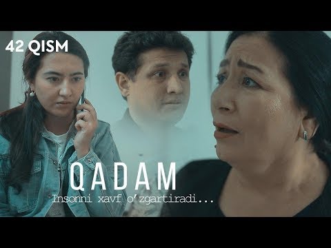 Qadam (o'zbek serial) | Кадам (узбек сериал) 42-qism