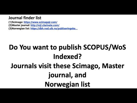 Do You want to publish SCOPUS/WoS Indexed Journals use Scimago, Master journal, Norwegian list