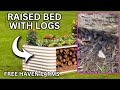 Using Logs to Make Garden Beds - How To Build A Natural Free Raised Bed Garden
