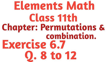 Class 11th math chapter 6 Exercise 6.7 Q.8, 9, 10, 11, 12.