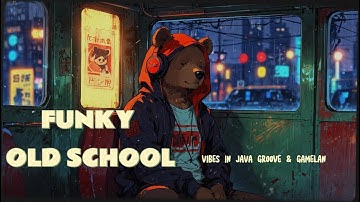 📼Funky Old School Vibes in the Java Groove | 90s Hip-Hop, Indonesian traditional musical instruments